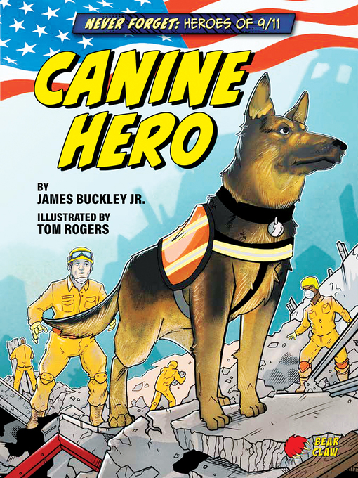 Title details for Canine Hero by James Buckley Jr. - Available